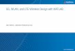 5G, WLAN, and LTE Wireless Design with MATLAB...5G, WLAN, and LTE Wireless Design with MATLAB ... algorithm? Generate baseband waveform Standard compliance • Generate all physical