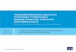 Transforming Health Systems Through Good Digital Health ... · Transforming Health Systems Through Good Digital Health Governance Information and communication technology (ICT) in