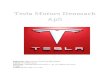 Tesla Motors Denmark ApS - Aalborg Universitet · Tesla styrker, svagheder, muligheder og trusler, for derefter at kunne vurdere hvilke initiativer Tesla bør foretage, for at kompensere