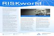 Issue 34 / Autumn 2018 RISKworld · functional safety is IEC 61508, which applies to Electrical, Electronic and Programmable Electronic (E/E/ PE) safety-related systems. This is a