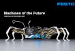Machines of the Future - FHI, federatie van ...€¦ · Festo Motion Terminal Digitalisering in de pneumatiek: De eerste ‘app’ gestuurde ventielterminal Programmeerbare ventielen