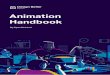 Best practices for€¦ · Animation Handbook The Animation Handbook is the guide to best practices for animation in digital product design. This book uncovers the seven principles