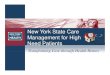 New York State CareNew York State Care Management for …New York State CareNew York State Care Management for High NdPtitNeed Patients Transforming Care through Health HomesTransforming