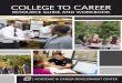 COLLEGE TO CAREER - University of Nebraska Omaha€¦ · FROM COLLEGE TO CAREER, RESOURCE GUIDE AND WORKBOOK 5. ... Salesmanship Science Sports Teaching Technology SKILLS Athletic
