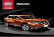 MURANO · 2020-03-27 · to parking, it’s nice to see more than just what’s directly behind you. That’s why all-new Nissan Murano’s Class-Exclusive Around View Monitor uses