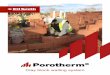 The Clay Block Walling System - Porotherm · PDF file 1mm bed joint, the Porotherm system rises rapidly • The Porotherm system provides the opportunity to build to storey height
