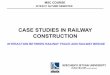 CASE STUDIES IN RAILWAY fischersz/Education/Case studies in...¢  CASE STUDIES IN RAILWAY CONSTRUCTION