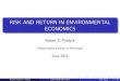 RISK AND RETURN IN ENVIRONMENTAL ECONOMICS...Robert Pindyck (MIT) RISK AND RETURN June 2011 4 / 18. Introduction (Con’t) Again, under BAU temperature will increase, with uncertainty
