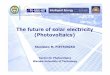 The future of solar electricity (Photovoltaics)six6.region-stuttgart.de/sixcms/media.php/773/Future_PV_pietruszko_IPiEO.pdf · The future of solar electricity (Photovoltaics) Stanislaw