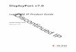 DisplayPort v7.0 LogiCORE IP Product Guide (PG064) - Xilinx · 2019-10-10 · DisplayPort v7.0 5 PG064 April 5, 2017 Chapter 1 Overview This chapter contains an overview of the core