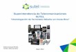 Superintendencia de Telecomunicaciones SUTEL · Complemento de la Resolución de Homologación de terminales móviles para la inclusión de pruebas en redes de LTE en las bandas de