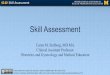 Skill Assessment - Open Michigan...Skill Assessment Caren M. Stalburg, MD MA Clinical Assistant Professor Obstetrics and Gynecology and Medical Education Unless otherwise noted, this