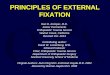 Principles of External Fixation of External Fixation.pdfPIN COATINGS • Hydroxyapatite (HA) vs titanium vs uncoated – HA with superior retention of extraction torque – Decreased