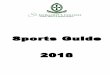 2018 Sports Guide - INSITEinsite.stmargarets.school.nz/wp-content/uploads/2017/12/2018-Sports-Guide.pdfOfficial Uniform: Year 1-6 teams wear SMC PE uniform, i.e. Kukri shorts and t-shirt