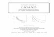 A User's Guide to LIGAND - National Institutes of Healthabs.cit.nih.gov/ligand/ligand.pdf · Data analysis and curve-fitting for ligand binding experiments A User's Guide to LOG(T)