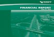 FinanciaL RepoRtfinancial statements, 2) fund financial statements, and 3) notes to the financial statements. This report also contains required supplementary information in addition