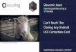 Can’t Touch This: Cloning Any Android HCE Contactless Card · Can’t Touch This: Cloning Any Android HCE Contactless Card Sławomir Jasek slawomir.jasek@securing.pl ... 2017 –mobile