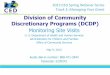 Division of Community Discretionary Programs (DCDP)...2013 CED Spring Webinar Series Track 3: Managing Your Grant Division of Community Discretionary Programs (DCDP) Monitoring Site