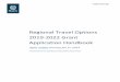 Regional Travel Options 2019-2022 Grant Application Handbook...Applicants should be familiar with these documents to ensure the proposed project or program is aligned with Metro’s