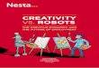 CREATIVITY VS. ROBOTS · history suggests that the impact of new technologies on employment has been very different across time and space.2 In 19th century England, for example, technological