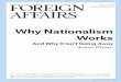 Why Nationalism Works - Moore To Say...mooretosay.org/uploads/1/0/1/7/101709858/why_nationalism_works.pdf · at the same time, they see nationalism as narrow-minded and immoral, promoting