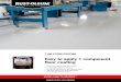 7100 FLOOR COATING - Rust-oleum.eu · 7100 FLOOR COATING Easy to apply 1 component floor coating KNOW‐HOW TO PROTECT™ ‐OLEUM.EU Single pack, solvent based floor coating For