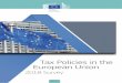 Tax Policies in the European Union - European Commission · analysis of the design and performance of the tax systems in the EU. New developments in this year's edition include a