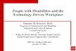 People with Disabilities and the Technology-Driven …...People with Disabilities and the Technology-Driven Workplace Susanne M. Bruyère, Ph.D. Program on Employment and Disability