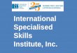 International Specialised Skills Institute, Inc.bpaa.org.au/resources/PeterWenning FELLOWS... · skill enhancement through the overseas Fellowship Program • Fellows share their