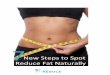 New Steps to Spot Reduce Fat Naturallycrc.clubreduce.com/5_MARKETING/2_ALL/LipoLaser... · New Steps to Spot Reduce Fat Naturally 7 . ... • Arms and underarms Reduction of Cellulite