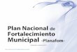 Plan Nacional de Fortalecimiento Municipal Documents/GTM/INT... · 99% demuestra el fuerte trabajo de fortalecimiento que se debe hacer de generación de capacidades en temas como