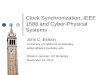 Clock Synchronization, IEEE 1588 and Cyber-Physical Systemschess.eecs.berkeley.edu/pubs/881/dreams.pdf · Clock Synchronization, IEEE 1588 and Cyber-Physical Systems John C. Eidson