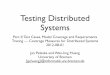 Testing Distributed Systems - uni-bremen.de · 2015-10-16 · Testing Distributed Systems Part II: Test Cases, Model Coverage and Requirements Tracing — Coverage Measures for Distributed