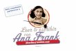 Cuaderno 2 - Anne Frank House · Cuaderno 2 z! La vida de Ana Frank Escribe aquí tu respuesta. Sentirse como en casa Ana Frank nace el 12 de junio de 1929 en Fráncfort del Meno,