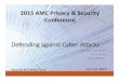 2015 AMC Privacy Security Conference - NCHICA€¦ · [ 15] Defenses. SIEM and Endpoint Failures Due to Inability to Detect Malware ... Use analytics where possible to look for indicators