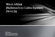Ato Yawson Ashesi University, Ghana …...2010/07/13  · ayawson@ashesi.edu.gh Introduction Current Scenario The Opportunity Africa Undersea Cables West Africa Cable System Internet