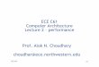 ECE C61 Computer Architecture Lecture 2 – performance Prof ...users.ece.northwestern.edu/~kcoloma/ece361/lectures/Lec02-performance.pdf · Computer Architecture Lecture 2 – performance