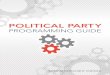 POLITICAL PARTY - National Democratic Institute · 2014-09-24 · National Democratic Institute • Political Party Programming Guide i The National Democratic Institute (NDI) is