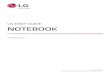 LG EASY GUIDE NOTEBOOK€¦ · • LG Easy Guide includes instruction about optional products.There may be information about products you did not purchase. • The contents of LG