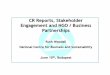 CR Reports, Stakeholder Engagement and NGO / …...safe products, and services … are accountable to stakeholders … and provide a fair return to shareholders whilst fulfilling the