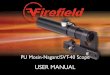 USER MANUAL - PCSOUTDOORS.COM · 2015-06-09 · USER MANUAL PU Mosin-Nagant/SVT-40 Scope. ... One of the most recognizable pieces of rifle equipment is reborn! ... The Firefield PU