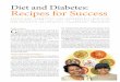 Diet and Diabetes: Recipes for Success - NutriBase and Diabetes... · Diet and Diabetes: Recipes for Success iSTOCKPHOTO oils. At the same time, they increase grains, legumes, fruits,