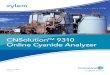 CNSolution 9310 Online Cyanide Analyzer Library/Resource Library...online cyanide analyzer. Online monitoring with the CNSolution 9310 enables gold and silver mills to reduce both