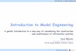 Introduction to Model Engineering...Introduction to Model Engineering © 2006 ATLAS Nantes. !7 Want another advice? "Modeling is the future … And the promise here is that you write