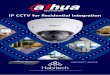 IP CCTV for Residential Integration - Amazon Web habitech.s3. ... IP CCTV for Residential Integration PRODUCT GUIDE CONTENTS Eyeball Dome Cameras Bullet Cameras PTZ Cameras Discreet