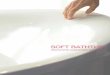 Soft Bathtub Soft Bathtub is a bathtub with cushion made of a soft new material that can be pressed