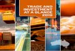 Trade and investment at a glance 2019 · Trade and Investment at a Glance 2019 highlights Australia’s strong trade and investment performance. Exports have grown to $438.1 billion