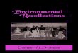 Environmental Recollections - parks and trails · Environmental Recollections 3 of a wilderness extending almost unbroken to the Arctic. That many of the leaders in the Council of