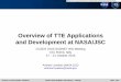 Overview of TTE Applications and Development at NASA/JSC · Overview of TTE Applications and Development at NASA/JSC CCSDS SOIS SUBNET WG Meeting ASI, Rome, Italy 17 – 21 October