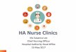 HA Nurse Clinics - Hospital Authority...90 th century – Patient Care Clinics run by nurses in specific areas 2000 – Implementation of Nurse Clinics and operational guidelines 2003